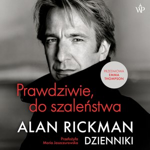 Prawdziwie do szaleństwa. Dzienniki – audiobooki