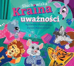 Słuchowiska Kraina Uważności – audiobooki