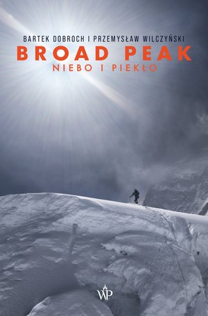 Broad Peak. Niebo i piekło – ebooki