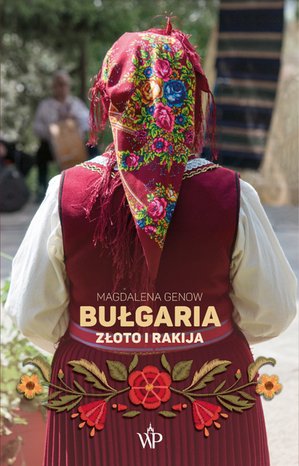 Bułgaria. Złoto i rakija – ebooki