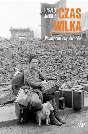 Czas wilka. Powojenne losy Niemców – ebooki