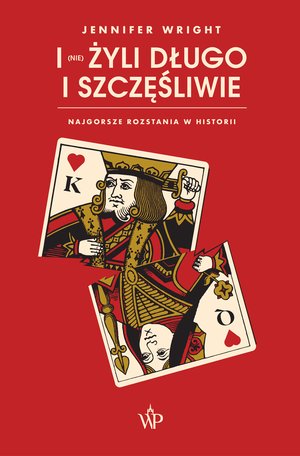 I (nie) żyli długo i szczęśliwie. Najgorsze rozstania w historii – ebooki