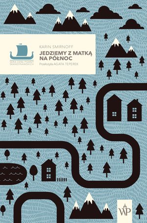 Jedziemy z matką na północ. Saga rodziny Kippów. Tom 2 – ebooki