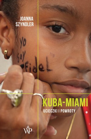 Kuba-Miami. Ucieczki i powroty – ebooki