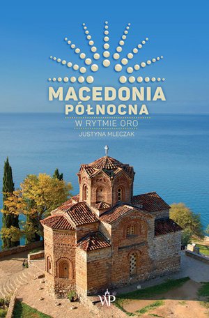 Macedonia Północna. W rytmie oro – ebooki