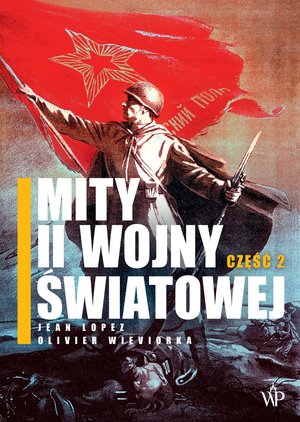 Mity II wojny światowej. Część 2 – ebooki