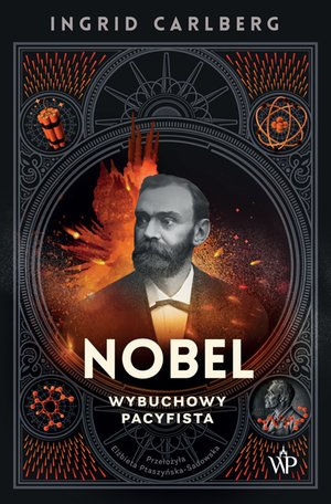 Nobel. Wybuchowy pacyfista – ebooki