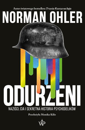 Odurzeni. Naziści, CIA i sekretna historia psychodelików – ebooki