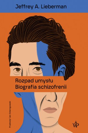 Rozpad umysłu. Biografia schizofrenii – ebooki