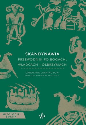 Skandynawia. Przewodnik po bogach, władcach i olbrzymach – ebook