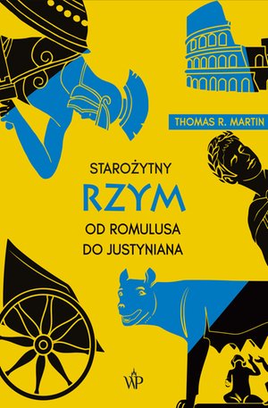 Starożytny Rzym. Od Romulusa do Justyniana – ebooki