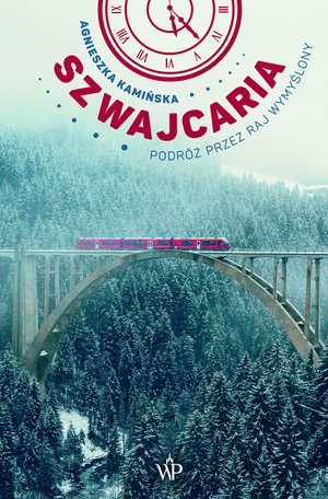 Szwajcaria. Podróż przez raj wymyślony – ebooki