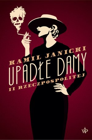Upadłe damy II Rzeczpospolitej  – ebook