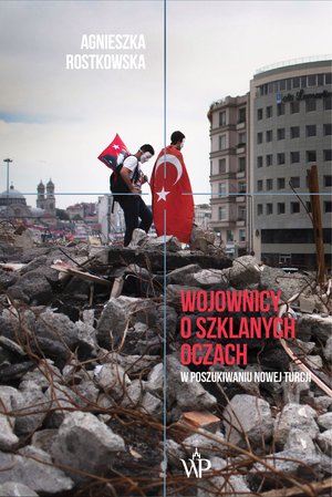 Wojownicy o szklanych oczach. W poszukiwaniu Nowej Turcji – ebooki