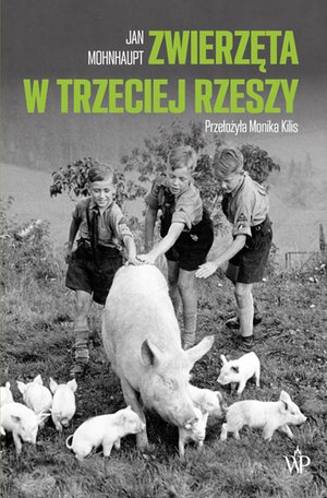 Zwierzęta w Trzeciej Rzeszy – ebooki
