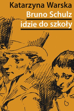 Bruno Schulz idzie do szkoły. Biografia tematyczna – ebook