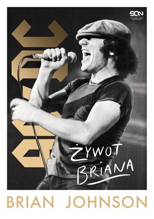 Brian Johnson. Żywot Briana. Autobiografia wokalisty AC/DC – ebook