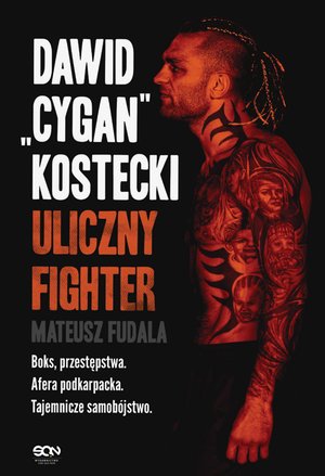 Sport i zabawa: Dawid "Cygan" Kostecki. Uliczny fighter – ebook