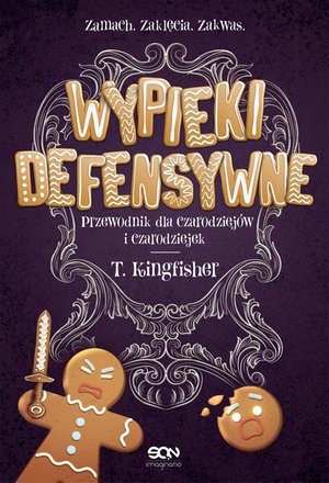 Wypieki defensywne. Przewodnik dla czarodziejów i czarodziejek – ebook