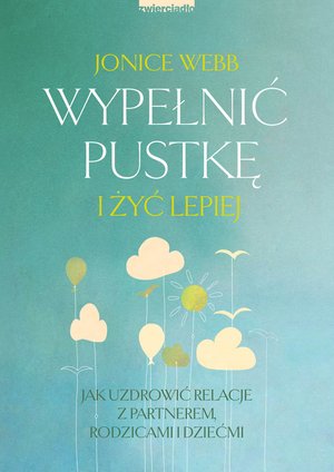 Wypełnić pustkę i żyć lepiej – ebooki