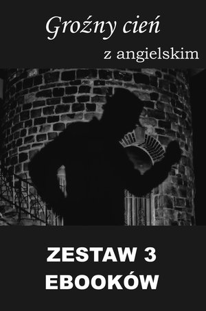 3 ebooki: Groźny cień z angielskim – ebooki