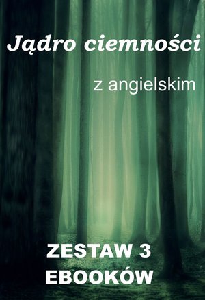 3 ebooki: Jądro ciemności z językiem angielskim – ebooki