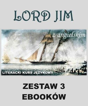3 ebooki: Lord Jim z angielskim. Literacki kurs językowy – ebooki
