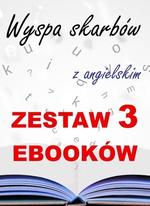 3 ebooki:  Wyspa skarbów z angielskim. Literacki kurs językowy – ebooki