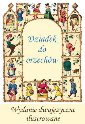 Francuski dla dzieci. "Dziadek do orzechów" - wydanie dwujęzyczne, pięknie ilustrowane – ebooki