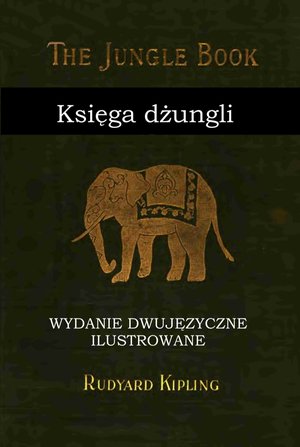 Księga dżungli. Wydanie dwujęzyczne ilustrowane – ebooki
