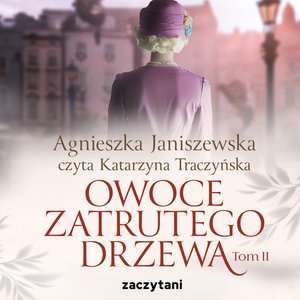 Owoce zatrutego drzewa. Tom 2 – audiobook