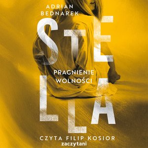 Stella. Tom 3. Pragnienie wolności – audiobook