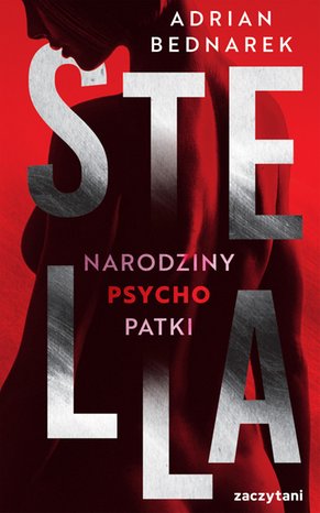 Stella. Narodziny psychopatki – ebook