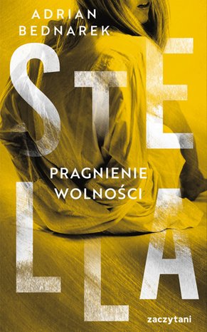 Stella. Tom 3. Pragnienie wolności – ebook