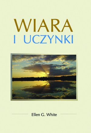 Wiara i uczynki – ebooki