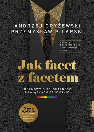 Jak facet z facetem. Rozmowy o seksualności i związkach gejowskich – ebooki