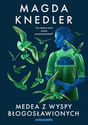 Medea z Wyspy Błogosławionych – ebooki