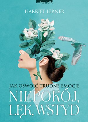 Niepokój, lęk, wstyd. Jak oswoić trudne emocje – ebooki