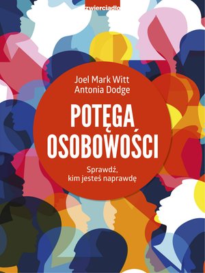 Potęga osobowości. Sprawdź, kim jesteś naprawdę – ebooki