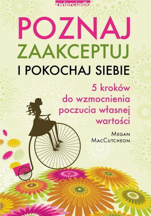 Poznaj, zaakceptuj i pokochaj siebie – ebooki