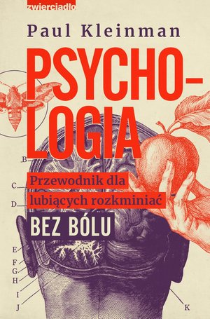 Psychologia. Przewodnik dla lubiących rozkminiać bez bólu – ebooki