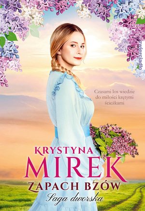 Zapach bzów. Saga dworska. Tom 1 – ebooki