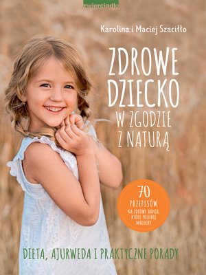 Zdrowe dziecko w zgodzie z naturą – ebooki