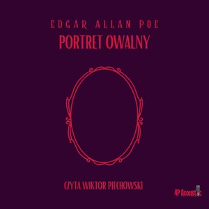 Mroczne opowieści. Portret owalny – audiobook