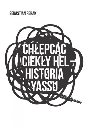 Chłepcąc ciekły hel: Historia yassu – ebook