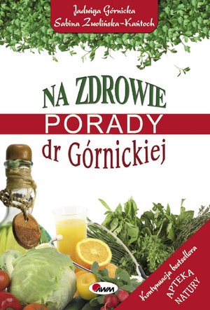 Na zdrowie. Porady dr Górnickiej – ebook