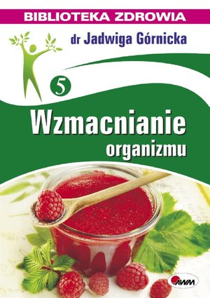 Wzmacnianie organizmu – ebook