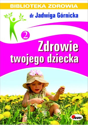 Zdrowie twojego dziecka – ebook