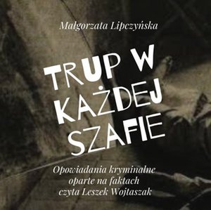 Trup w każdej szafie – audiobook