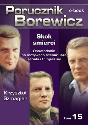 Porucznik Borewicz. Skok śmierci. TOM 15 – ebook